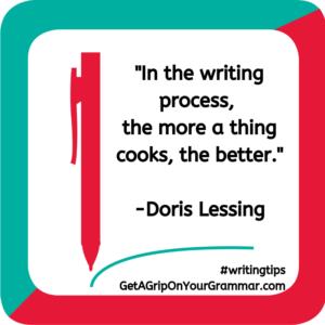 writing process - writing tips quote - Doris Lessing