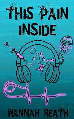 Cover: This Pain Inside in large blocky, shattered letters. The background is teal with ripples and the center of the cover features headphones, a syringe, and a jellyfish, all with neon pink highlights.