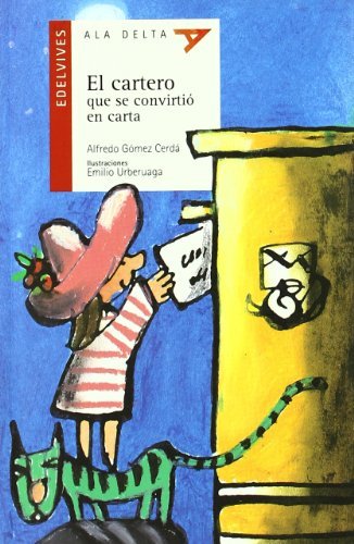 El cartero que se convirtió en carta (Ala Delta - Serie roja)