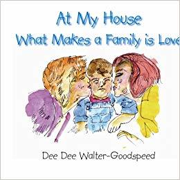 At My House What Makes A Family Is Love book
