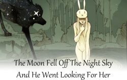 September Microfiction: The Moon Fell Off The Night Sky And He Went Looking For Her