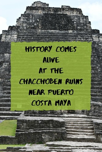 History Comes Alive at the Chacchoben Ruins Near Puerto Costa Maya