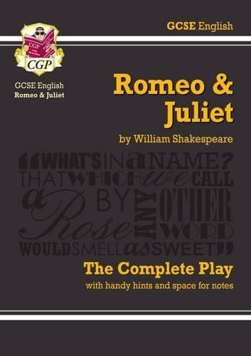 Grade 9-1 GCSE English Romeo and Juliet - The Complete Play