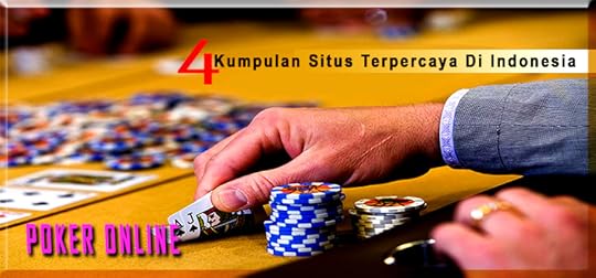 Rekomendasi Situs Poker Online Terpercaya Di Indonesia