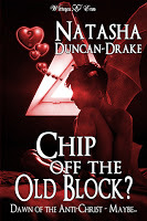 Chip Off the Old Block? Dawn of the Anti-Christ ... Maybe by Natasha Duncan-Drake