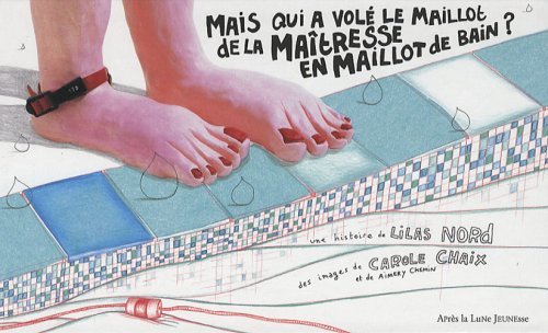 Mais Qui a Volé le Maillot de la Maîtresse en Maillot de bain ?