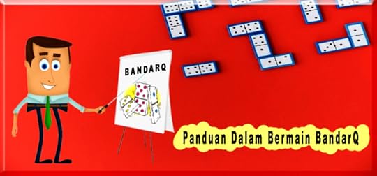 Panduan Dalam Bermain BandarQ Online Di PKV Games