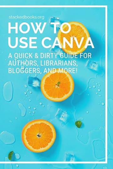 A guide for how to use canva for authors, bloggers, librarians, and more. graphic design | tutorials | canva tutorial | how to use canva | canva for authors | canva for bloggers | canva for libraries