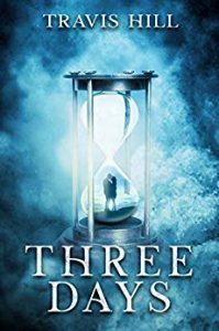 Three Days by Travis Hill