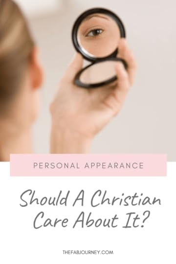 Should Christians Care About Personal Appearance?