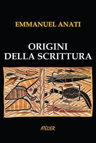Origini della scrittura (Atelier Saggi Vol. 8) (Italian Edition)