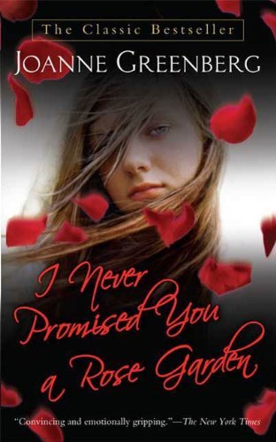 I Never Promised You a Rose Garden: A Novel (English Edition)