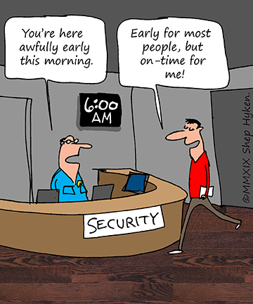 Always On Time - Even Early