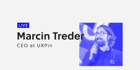 UXPin 2.0 - Live webinar with Marcin Treder
