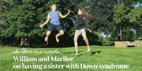 William and Marilee on having a sister with Down syndrome
