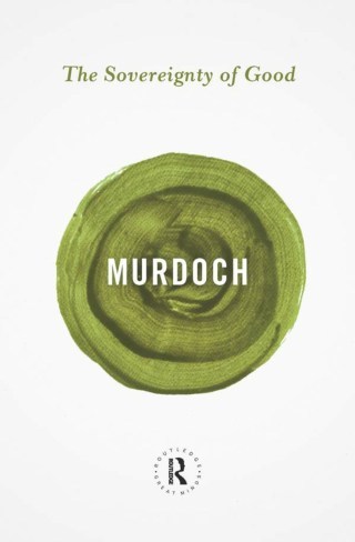An Occasion for Unselfing: Iris Murdoch on Imperfection as Integral to Goodness and How the Beauty of Nature and Art Leavens Our Most Unselfish Impulses