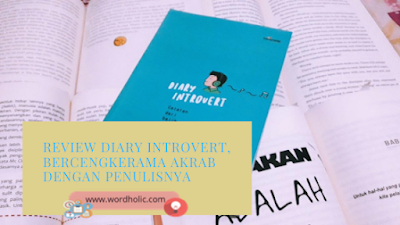 Review Diary Introvert