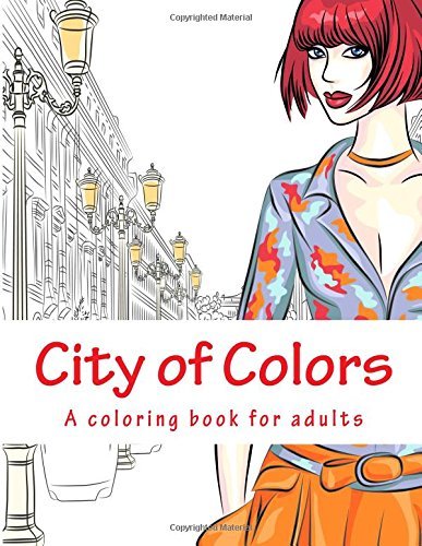 City of Colors: A coloring book for adults