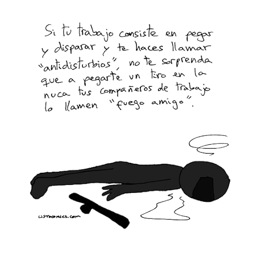 Viñeta de humor gráfico sobre eufemismos y antidisturbios caídos en combate.