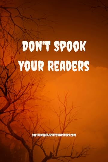 Don't Spook Your Readers