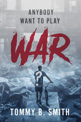 book cover, Anybody Want to Play WAR by Tommy B. Smith, fiction