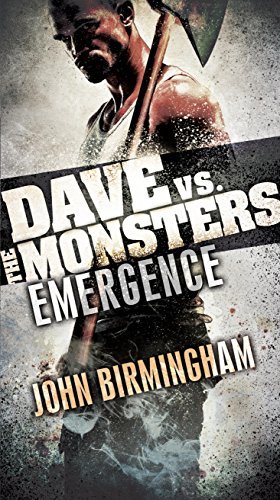 Emergence: Dave vs. the Monsters (David Hooper Trilogy Book 1) (English Edition)