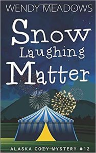 Snow Laughing Matter by Wendy Meadows