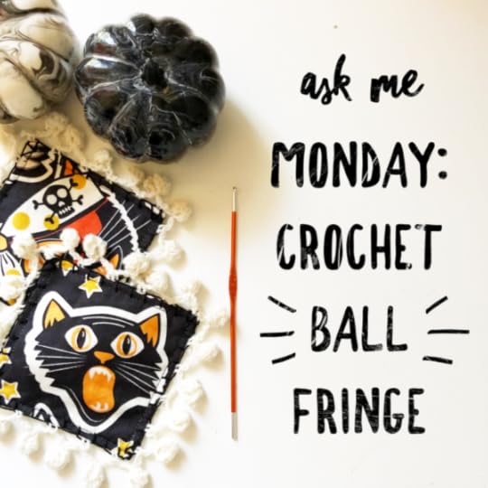 Crochet Ball Fringe on Ask Me Monday