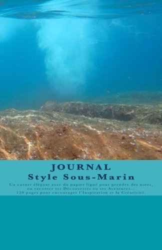 JOURNAL Style Sous-Marin: Journal de bord / Carnet de voyage / Cahier quotidien - Design Unique