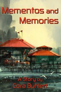 Mementos and Memories by Cora Buhlert