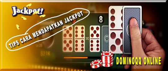 Cara Mendapatkan Jackpot Di Dalam Permainan DominoQQ