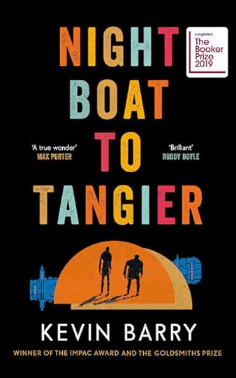Image result for night boat to tangier by kevin barry"