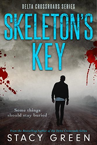 Skeleton's Key (Delta Crossroads Trilogy, Book 2) by [Green, Stacy]