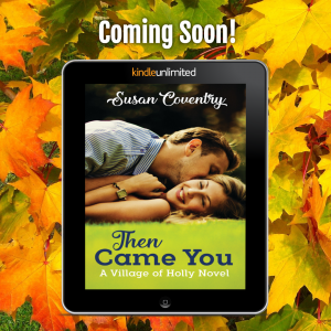 Then Came You Susan Coventry