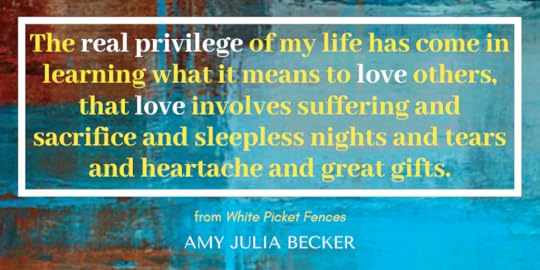 it is a privilege to love