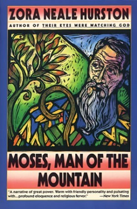 Moses Man of the Mountain by Zora Neale Hurston