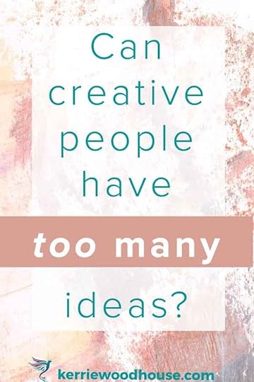 can-creative-people-have-too-many-ideas.jpg