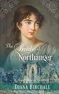 The Bride of Northanger by Diana Birchall