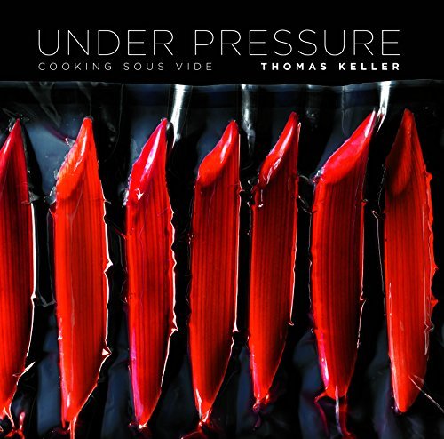 Under Pressure: Cooking Sous Vide (The Thomas Keller Library) (English Edition)