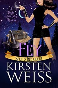 Fey by Kirsten Weiss