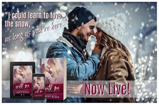 With Me by Lacey Black