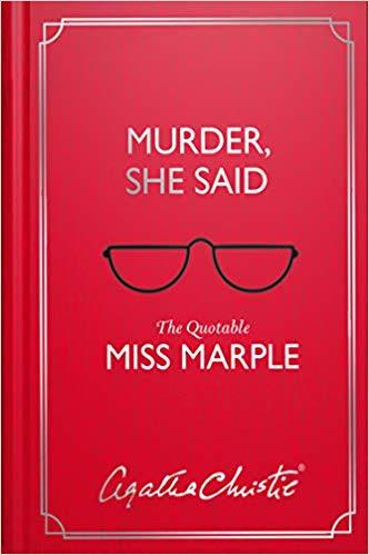 Murder, She Said - the quotable Miss Marple