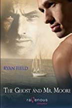 The Ghost and Mr. Moore by Ryan Field (2009-12-11)