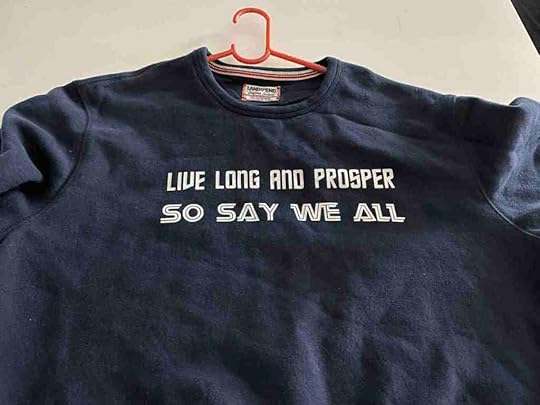 Live Long and Prosper, So Say We All