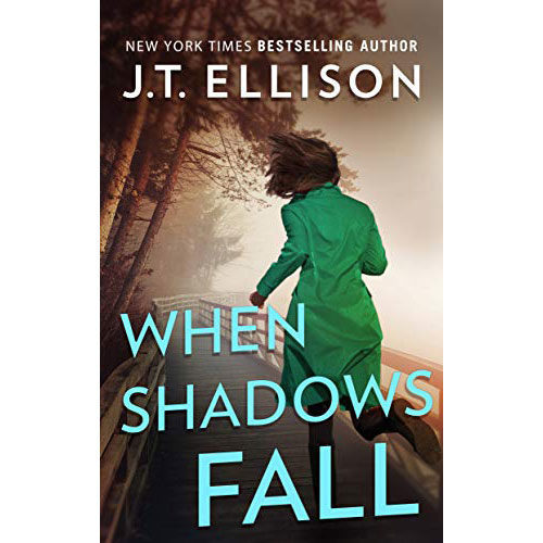 J.T. Ellison: When Shadows Fall
