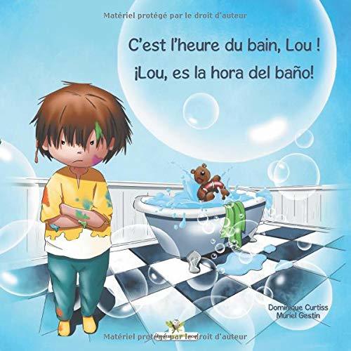 C'est l'heure du bain, Lou ! - ¡Lou, es la hora del baño!