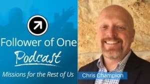 Recognize How God Can Use Your Faith at Work – Chris Champion, Ep #6