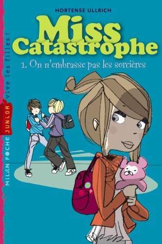 On n'embrasse pas les sorcières: T.1 : On n'embrasse pas les sorcières