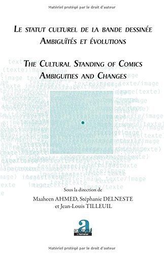 Le statut culturel de la bande dessinée - Ambiguïtés et évolutions: The cultural standing of comics - Ambiguities and changes