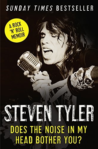 Does the Noise in My Head Bother You?: The Autobiography (English Edition)